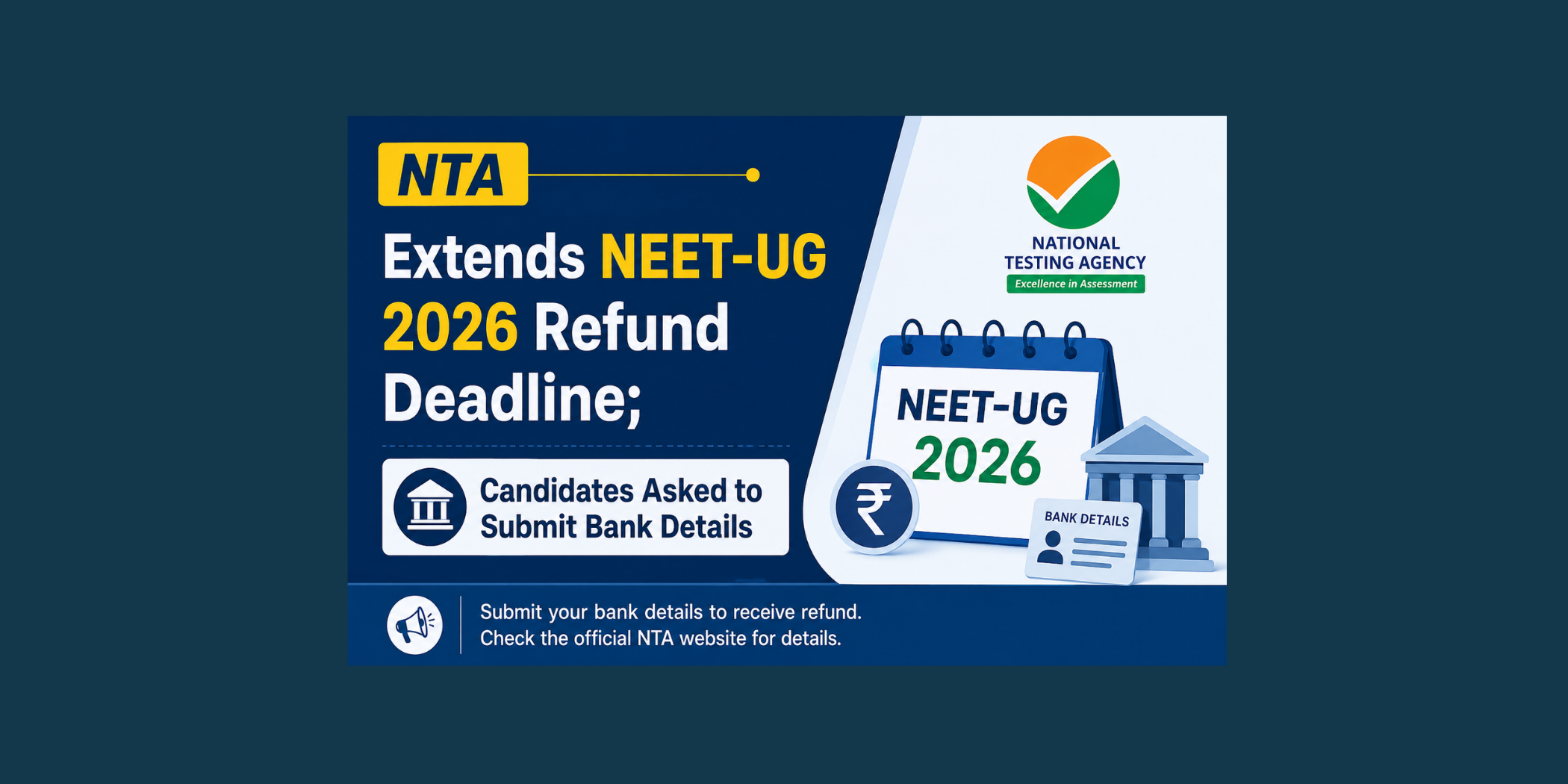 NTA Extends NEET-UG 2026 Refund Deadline; Candidates Asked to Submit Bank Details