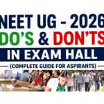 NEET UG – 2026 Do’s & Don’ts in Exam Hall (Complete Guide for Aspirants)